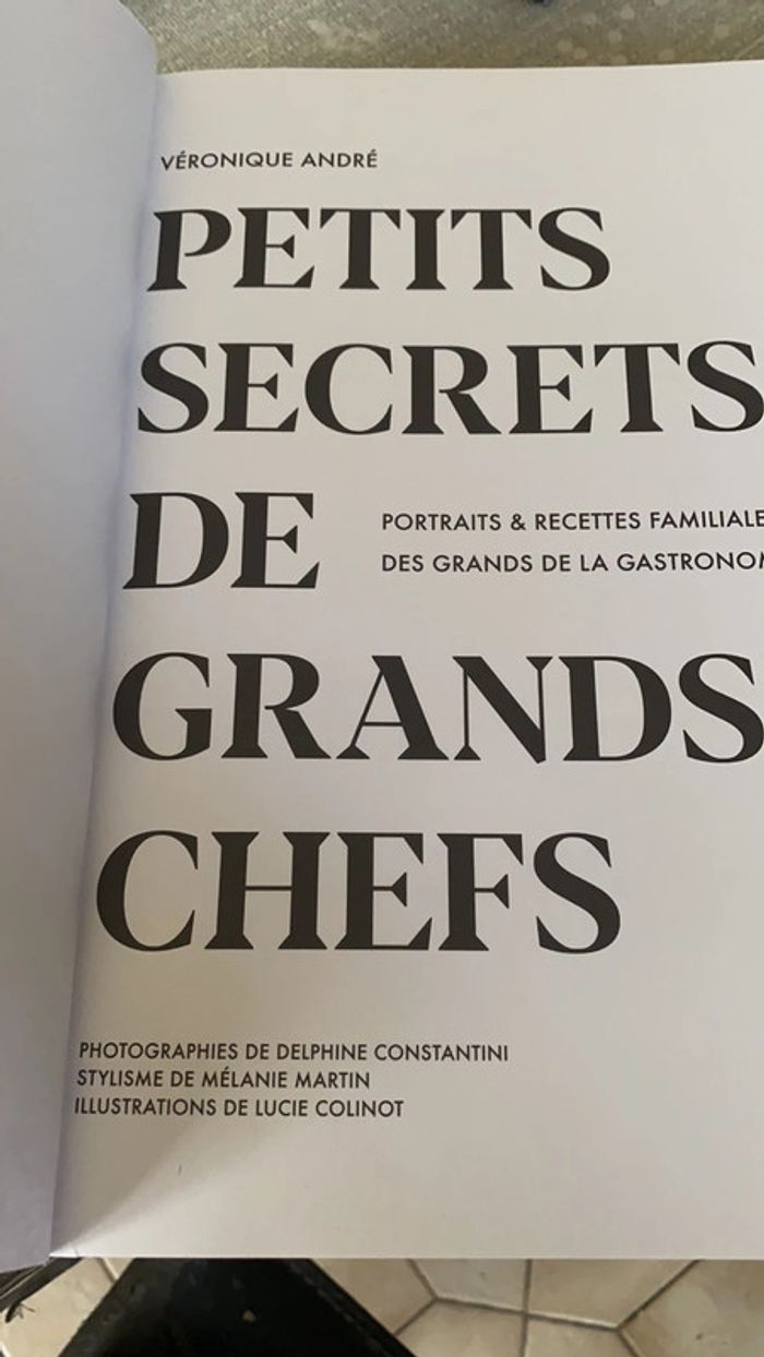 Petits secrets de grands chefs: Portraits & recettes familiales des grands de la gastronomie - photo numéro 4