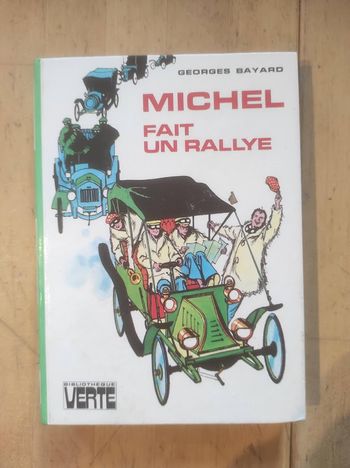 Michel fait un rallye Georges Bayard Bibliothèque Verte cartonnée 1975
