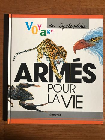 Armés pour la vie - Voyage En Cyclopédie