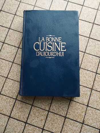 Livre la bonne cuisine d'aujourd'hui