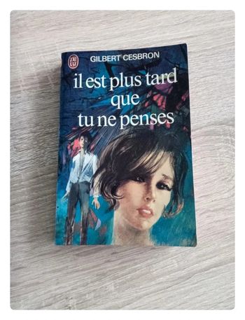 Il est plus tard que tu ne le penses