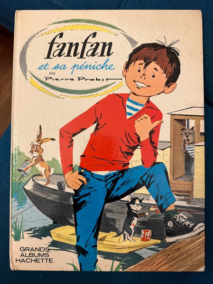 Livre ancien Fanfan et sa péniche 1970 Grands albums Hachette Pierre Probst auteur Caroline bd