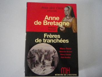 ANNE DE BRETAGNE. FRERES DE TRANCHEES
