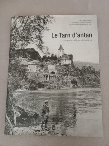 Joëlle Porcher - Le Tarn d'antan à travers la carte postale