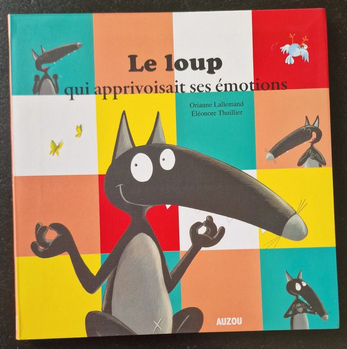 Livre Le loup qui apprivoisait ses émotions