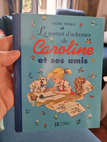 RARE Le Carnet d'adresses de Caroline et ses amis livre album Pierre Probst Hachette Jeunesse