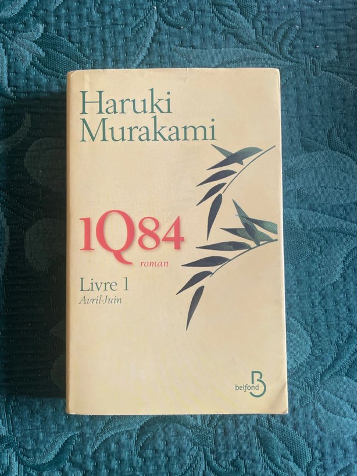 1Q84 - Livre 1 Avril-Juin - Haruki Murakami Edition Belfon