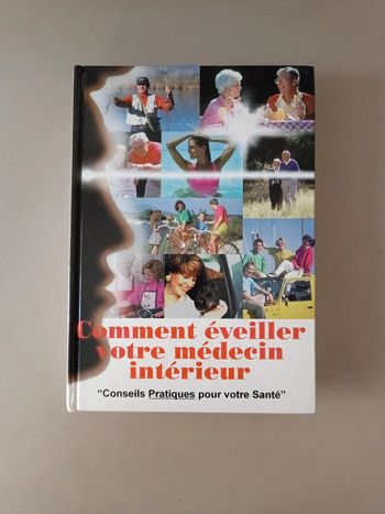 Comment éveiller votre médecin intérieur conseil pratique pour votre santé