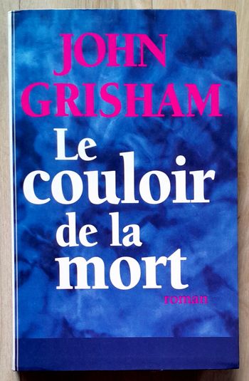 John Grisham - Le couloir de la mort 