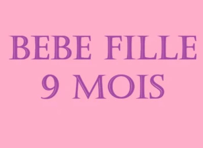 Bébé fille 9 mois