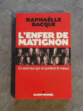 L'Enfer de Matignon - Ce sont eux qui en parlent le mieux Raphaëlle Bacqué