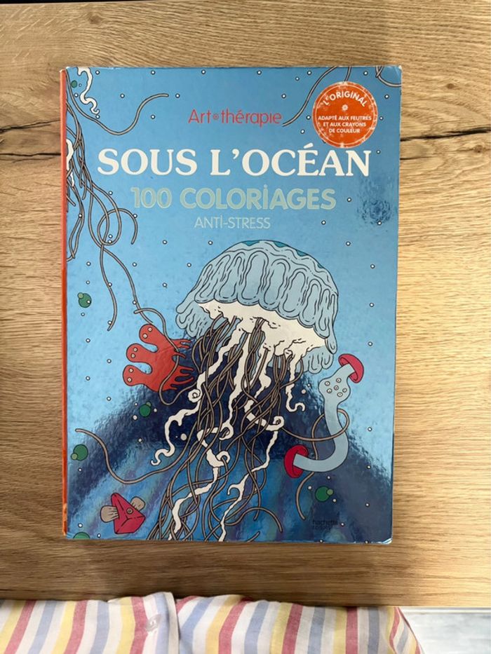 Livre Sous L’Océan 100 coloriages Anti-Stress - Art Thérapie