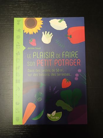 Livre Le plaisir de faire son petit potager Jérôme Goust