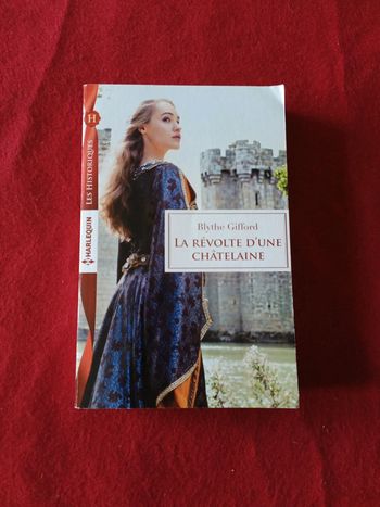 La révolte d'une châtelaine " Blythe Gifford " Les historiques Harlequin "