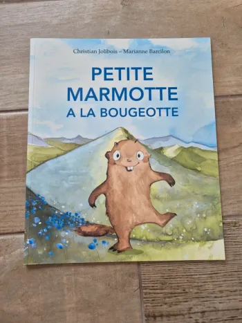 Livre petite marmotte à la bougeotte école des loisirs