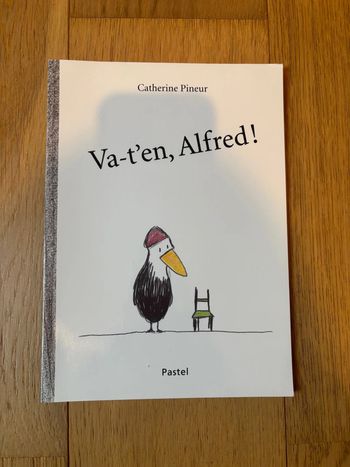 Livre école des loisirs - Va t’en Alfred