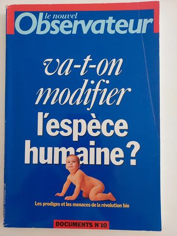 Va-t-on modifier l'espèce humaine ?