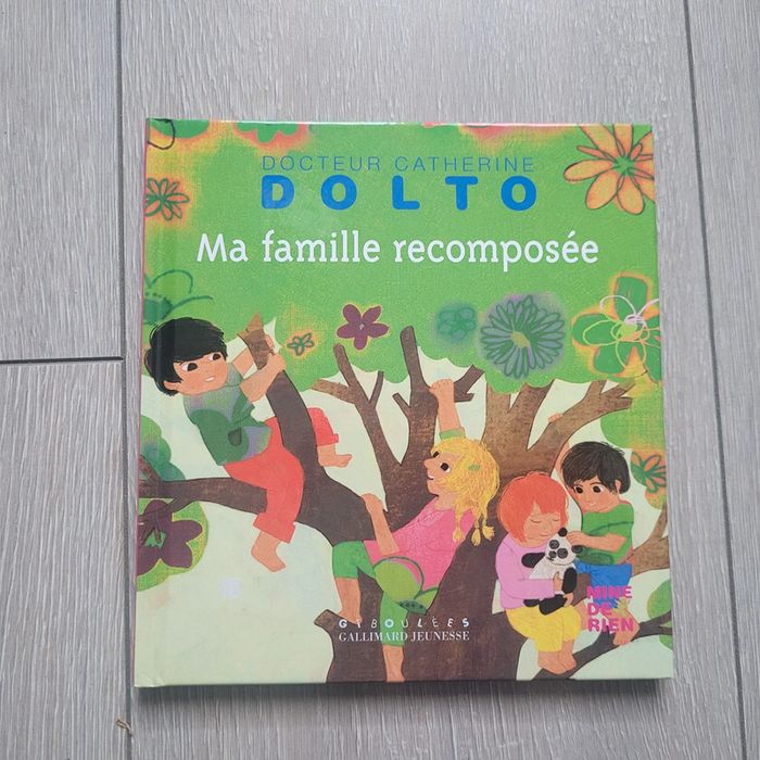 Livre " Dolto" Ma famille recomposée . Édition Giboulées Gallimard
