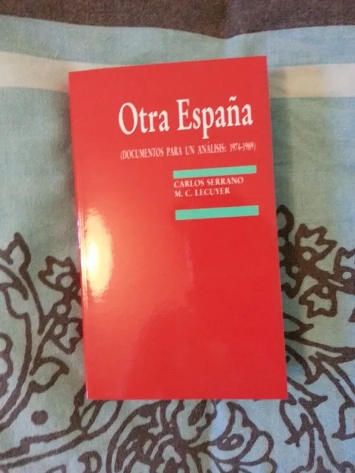 Otra Espana de Carlos Serrano y MC Lecuyer