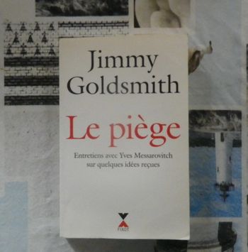 Le piège par Jimmy Goldsmith Ed. Fixot
