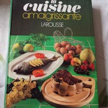 La cuisine amaigrissante larousse
