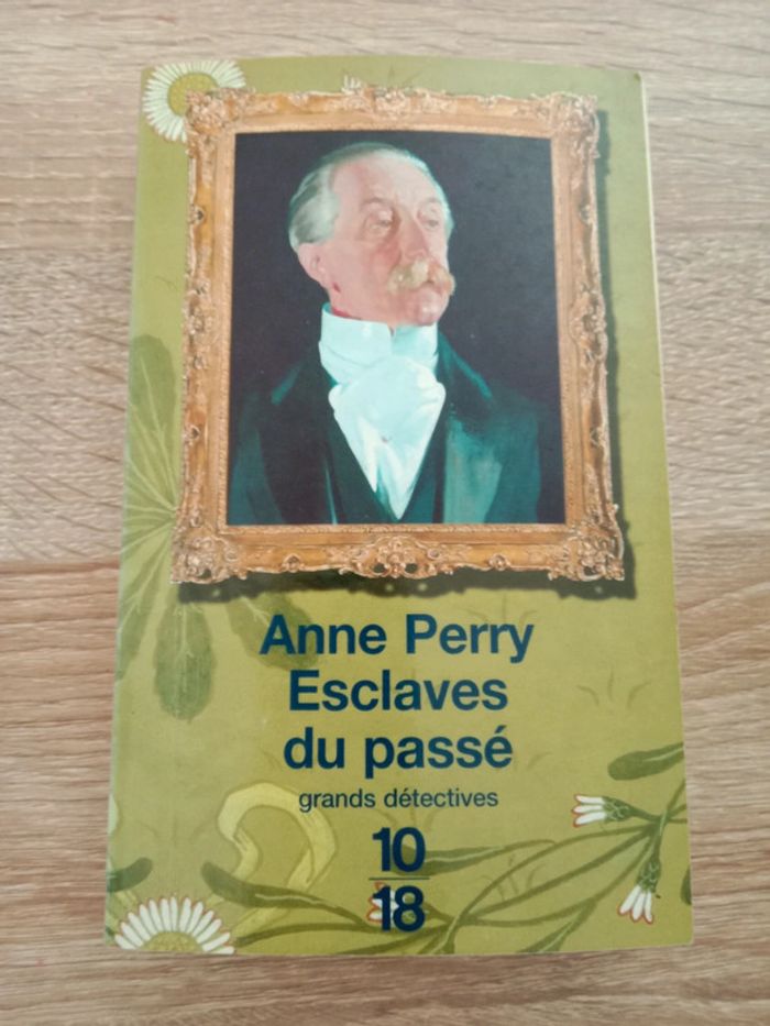* Anne Perry - Esclaves du passé