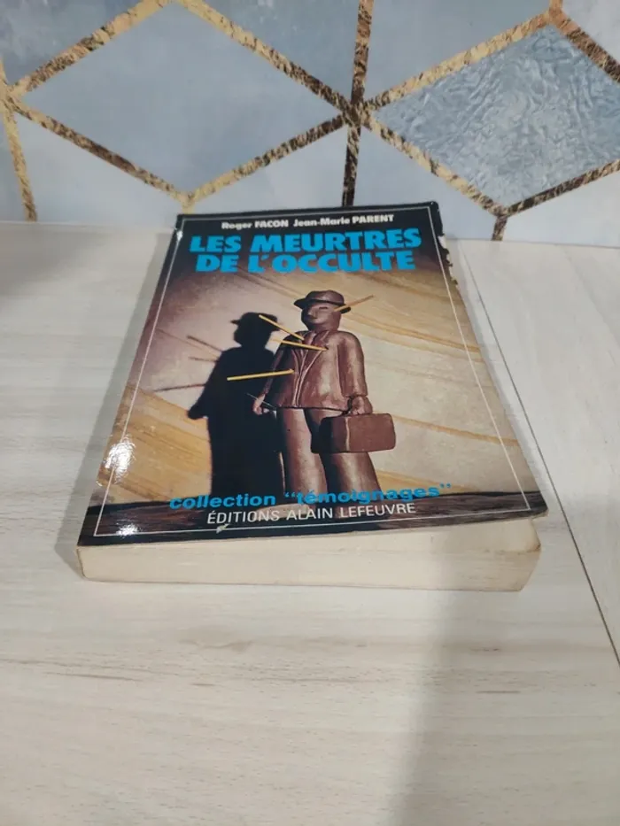 Livre grand format les meurtres de l'occulte Parent Façon témoignage sociétés secrètes - photo numéro 2