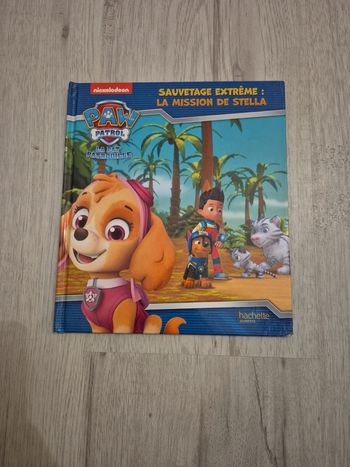 Livre "sauvetage extrême: la mission de stella" de la pat patrouille