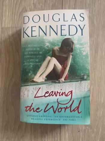 Leaving the World - Douglas Kennedy