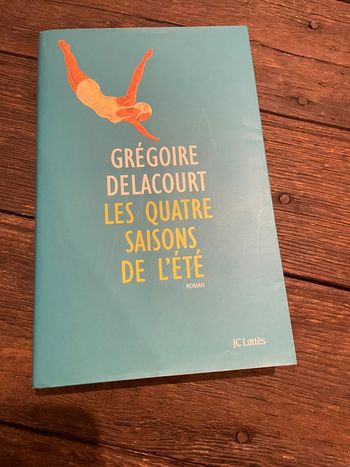 Livre Grégoire delacourt les 4 saisons de l’été