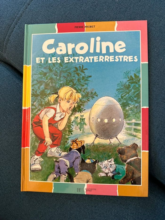 Livre rare Caroline et les extraterrestres Pierre Probst coloré