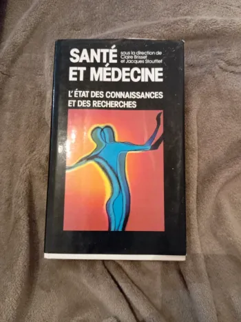 Livre Santé et médecin l'état des connaissances et des recherches
