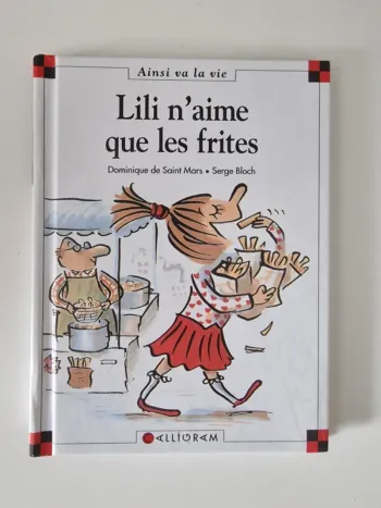 Livre lili n'aime que les frites 🍟