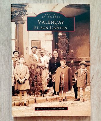 Mémoire en Images Valençay et son canton