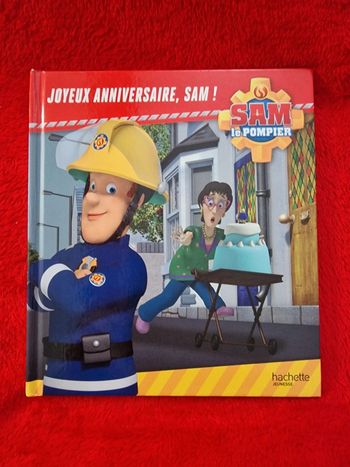 Livre Sam le pompier joyeux anniversaire Sam