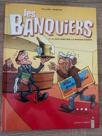 Livre BD Les Banquiers, Tome 2 : Il faut bien que la banque croûte Vent D’Ouest