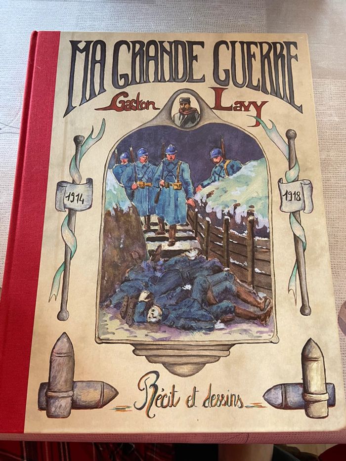 Ma grande guerre récit et dessins Gaston Lavy