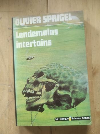 Lendemains incertains Olivier Sprigel Le Masque SF 1978