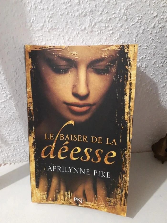 Livre "Le baiser de la déesse" de Aprilynne Pike