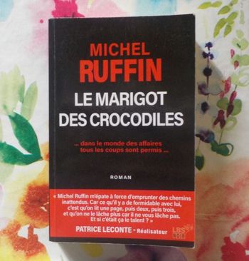 LE MARIGOT DES CROCODILES de Michel RUFFIN Ed. LBS NOIR   EX DEDICACE