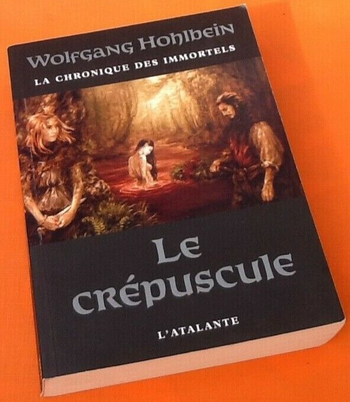 Wolfgang Hohlbein La chronique des immortels Le Crépuscule