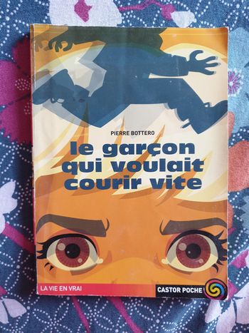 Le garcon qui voulait courir vite - Pierre Bottero