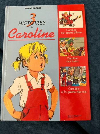 Livre 3 histoires de Caroline Pierre Probst vintage album Indes galette des rois ski