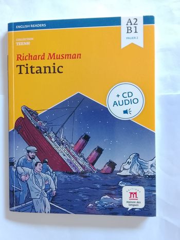 Titanic Richard Musman A2 B1 CD Méthode de langue anglaise 