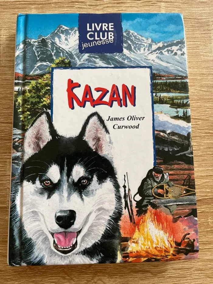 Livre Kazan James Oliver Curwood