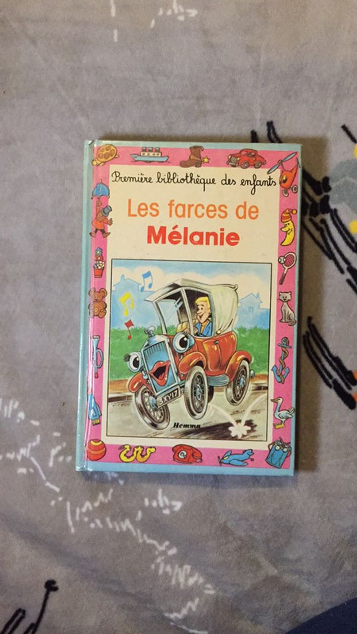 Les farces de Mélanie Première bibliothèque des enfants Hemma