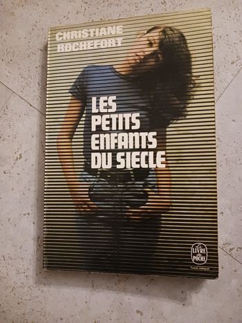 les enfants du siècle Christiane Rochefort