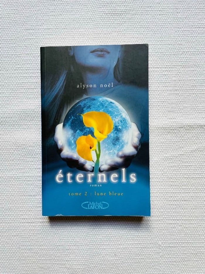Livre Eternels de Alyson Noël édition Michel Lafon tome 2 TBE