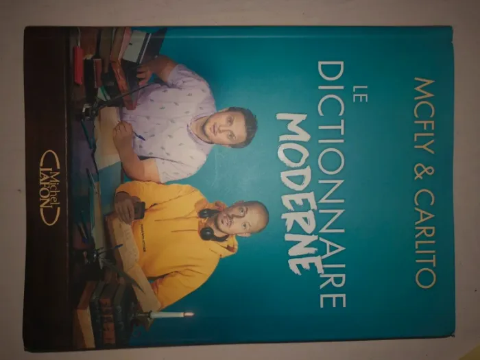 le dictionnaire moderne mcfly et carlito
