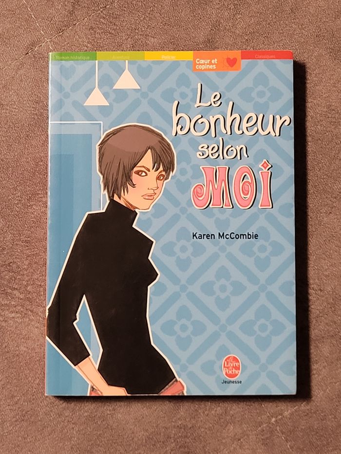 Le bonheur selon moi Karen McCombie, Véronique Fleurquin - photo numéro 1
